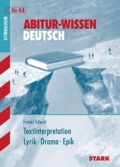 STARK Deutsch Abi Lernhilfe, Oberstufe Deutsch Lernhilfen von Stark für den Einsatz in der Oberstufe -ergänzend zum Deutschunterricht