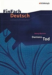 Dantons Tod. Georg Büchner - Inhaltlicher Schwerpunkt Landesabitur